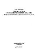 Copertina  Die Metapher in der gesprochenen Sprache : analysiert anhand französischer und italienischer Corpora