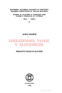 Copertina  Udelezenske vloge v slovenscini  = Semantic roles in Slovene