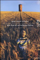 Cuviertine Alla fine di un'infanzia felice : romanzo