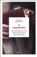 Copertina  Il manoscritto : come la riscoperta di un libro perduto cambiò la storia della cultura europea