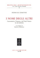 Cuviertine I nomi degli altri : conversioni a Venezia e nel Friuli Veneto in età moderna