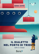 Cuviertine Il dialetto nel porto di Trieste : ieri e oggi