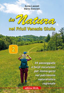 Cuviertine In natura nel Friuli Venezia Giulia 2 : 35 passeggiate e facili escursioni per immergersi nel patrimonio naturalistico regionale