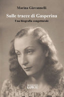 Cuviertine Sulle tracce di Gasperina : una biografia congetturale