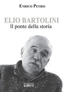 Cuviertine Elio Bartolini : il ponte della storia