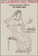 Cuviertine Alla moda del tempo : costume, ornamento, bellezza nel Piemonte antico