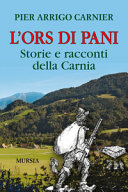 Cuviertine L'Ors di Pani : storie e racconti della Carnia