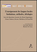 Cuviertine L'enseignement des langues locales : institutions, méthodes, idéologies : actes des quatrièmes journées des droits linguistiques (Teramo, Giulianova, Rosciano, Villa Badessa, 20-23 mai 2010)