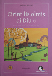 Copertina  Cirint lis olmis di Diu 6 : dal 4 di Zenâr 2003 al 31 di Dicembar dal 2004