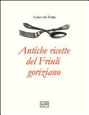 Copertina  Antiche ricette del Friuli goriziano