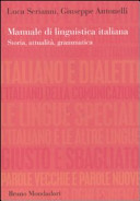 Cuviertine Manuale di linguistica italiana : storia, attualità, grammatica