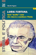 Copertina  Loris Fortuna : quel matto sano che riuscì a cambiare l'Italia