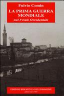 Cuviertine La Prima Guerra Mondiale nel Friuli Occidentale
