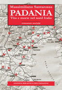 Cuviertine Padania : vita e morte nel Nord Italia : romanzo sociale