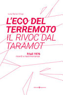 Cuviertine L'eco del terremoto = Il rivoc dal taramot : Friuli 1976 ricordi e testimonianze