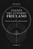 Cuviertine Usanze del lunario friulano : itinerario mensile delle tradizioni regionali