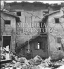 Cuviertine La memoria di un evento : il Friuli terremotato nelle immagini del Gabinetto Fotografico nazionale : maggio-agosto 1976