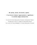 Cuviertine Di carta, terre. Di terre, carte : il territorio friulano rappresentato e significato in antiche mappe manoscritte