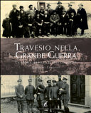 Cuviertine Travesio nella Grande Guerra : la storia modello di una comunità