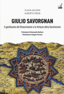 Copertina  Giulio Savorgnan : il gentiluomo del Rinascimento e le fortezze della Serenissima
