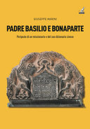 Cuviertine Padre Basilio e Bonaparte : peripezie di un missionario e del suo dizionario cinese