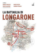 Cuviertine La battaglia di Longarone : la retroguardia dell'armata del Cadore e l'ultima grande battaglia della ritirata