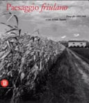 Cuviertine Paesaggio friulano : fotografie 1850-2000