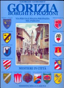Cuviertine Gorizia borghi e frazioni : via per via e piazza per piazza nel passato