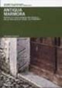 Cuviertine Antiqua marmora : reperti di epoca romana nei castelli della provincia di Udine : un itinerario