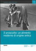 Copertina  Il prosciutto: un alimento moderno di origine antica