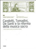Cuviertine Candotti, Tomadini, De Santi e la riforma della musica sacra