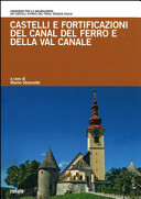 Cuviertine Castelli e fortificazioni del Canal del Ferro e della Val Canale