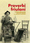 Cuviertine Proverbi friulani : raccolti dalla viva voce del popolo