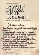 Copertina  La Valle di Fassa nelle Dolomiti : preistoria, romanità, Medioevo : contributi e documenti
