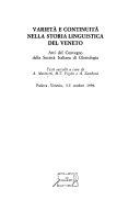 Copertina  Varietà e continuità nella storia linguistica del Veneto : atti del Convegno della Società italiana di glottologia : Padova-Venezia, 3-5 ottobre 1996