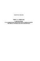 Cuviertine Virtù e fortuna  : il mecenatismo e le committenze artistiche della famiglia Manin tra Friuli e Venezia nel XVII e XVIII secolo