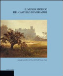 Copertina  Il Museo storico del Castello di Miramare