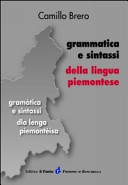 Copertina  Grammatica e sintassi della lingua piemontese = Gramàtica e sintassi dla lenga Piemontèisa