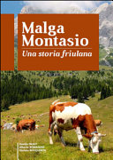 Cuviertine Malga Montasio : una storia friulana