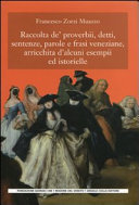 Copertina  Raccolta de' proverbii, detti, sentenze, parole e frasi veneziane, arricchita d'alcuni esempii ed istorielle