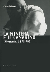 Cuviertine La miniera e il canarino (Verzegnis, 1878-79)