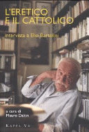 Cuviertine L'eretico e il cattolico : intervista a Elio Bartolini
