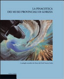 Copertina  La Pinacoteca dei Musei provinciali di Gorizia
