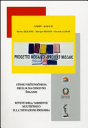 Cuviertine Projekt Mozaik : ucinki vecetnicnega okolja na osnovno solanje = Progetto mosaico : effetti dell'ambiente multietnico sull'istruzione primaria