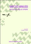 Cuviertine Narciso Miniussi : catalogo delle opere