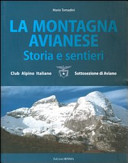 Cuviertine La montagna avianese : storia e sentieri