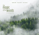 Cuviertine La magia dei boschi del Friuli Venezia Giulia = The magic of the woods