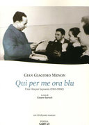 Cuviertine Qui per me ora blu : una vita per la poesia (1910-2000)