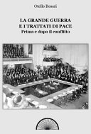 Cuviertine La Grande Guerra e i trattati di pace prima e dopo il conflitto