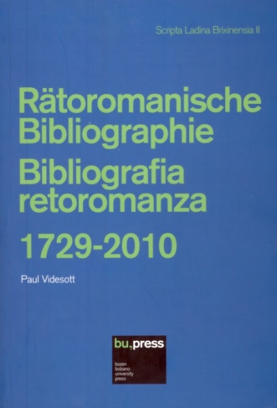 Copertina  Rätoromanische Bibliographie = Bibliografia retoromanza : 1729-2010